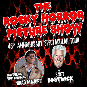 The Rocky Horror Picture Show: The 48th Anniversary Spectacular Tour with Barry Bostwick & Transylvanian Lip Treatment!